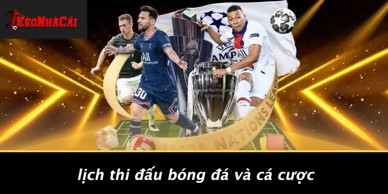 Lịch Thi Đấu Bóng Đá Và Cá Cược