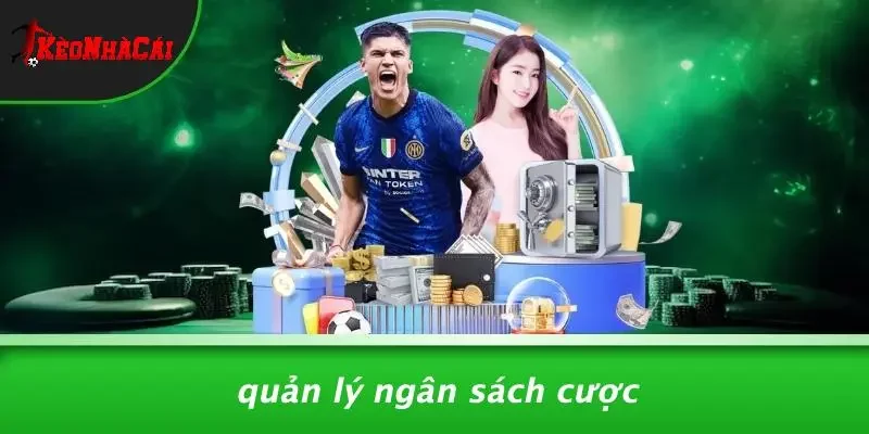 Quản Lý Ngân Sách Cược