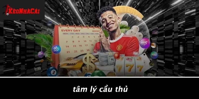Tâm Lý Cầu Thủ