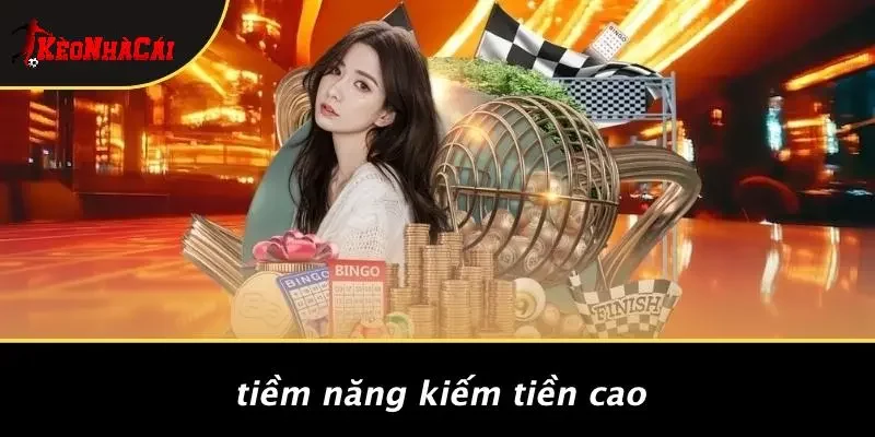 Tiềm Năng Kiếm Tiền Cao
